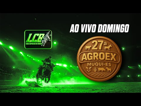27ª AgroEx Muqui-ES 2025 | RODEIO AO VIVO | DOMINGO 20h 26/10/2025