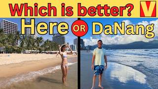 Comparing Da Nang and Nha Trang Vietnam