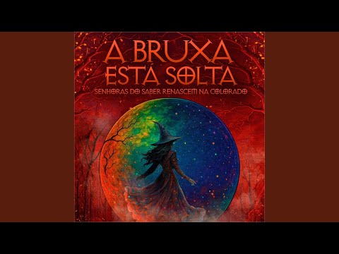 A Bruxa está solta! Senhoras do saber renascem na Colorado