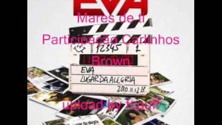 Banda Eva e Carlinhos Brown - Mares de Ti