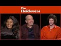 THE HOLDOVERS Cast Interview! Paul Giamatti, Da'Vine Joy Randolph, Dominic Sessa