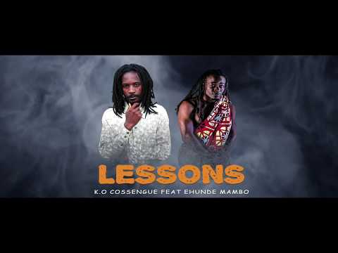 K.O Cossengue - Lessons (feat Ehunde Mambo)