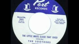 The Little White Cloud That Cried - The Soothers