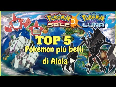 TOP 5 dei Pokémon più belli di ALOLA!