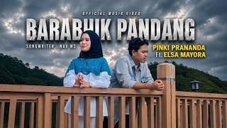 Download lagu Pinki Prananda Ft. Elsa Mayora – Barabuik Pandang | Lagu Minang Terbaru 2026 mp3