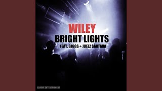 Bright Lights (feat. Giggs &amp; Juelz Santana)