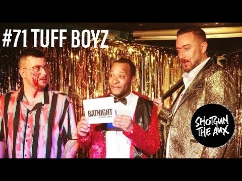 TUFF BOYZ TAKEOVER (Big Toast & The Strange Neighbour) | Shotgun The Aux Podcast #71