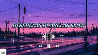 Download lagu DJ SEBELAS DUABELAS (SLOW ) mp3 Download lagu DJ SEBELAS DUABELAS (SLOW ) mp3