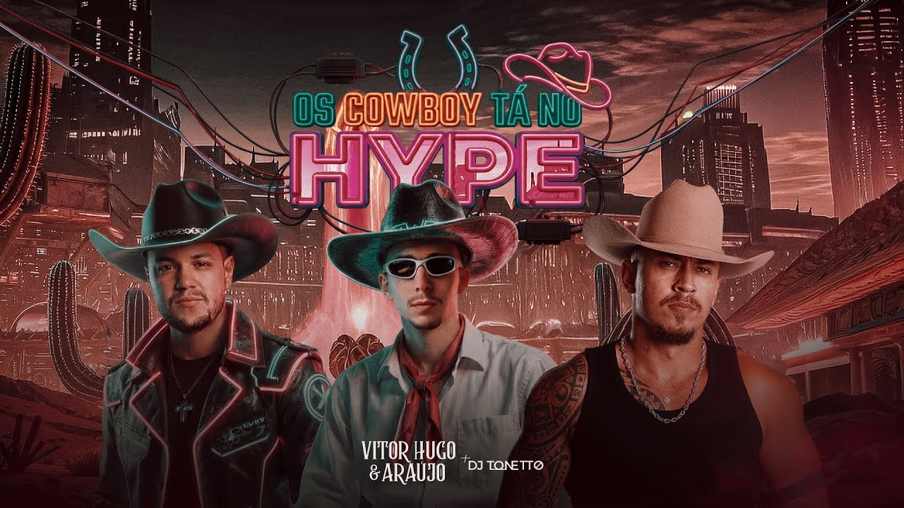 Os Cowboy tá no Hype