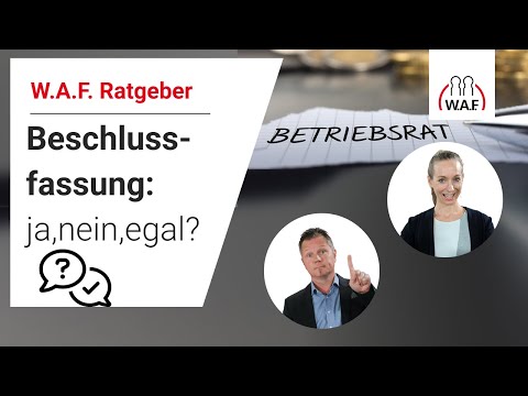 Beschlussfassung: ja, nein, egal? | Betriebsrat Video