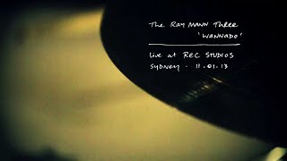 The Ray Mann Three | Wannado | Live at REC Sydney