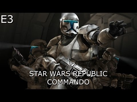 Grim Plays SW Republic Commando - E3