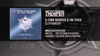 G-Town Madness &amp; The Viper - Cliffhanger