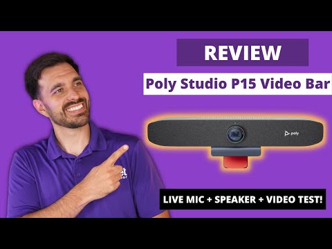 Poly Studio P15 Video Bar Review - LIVE MIC + SPEAKER + VIDEO TEST!