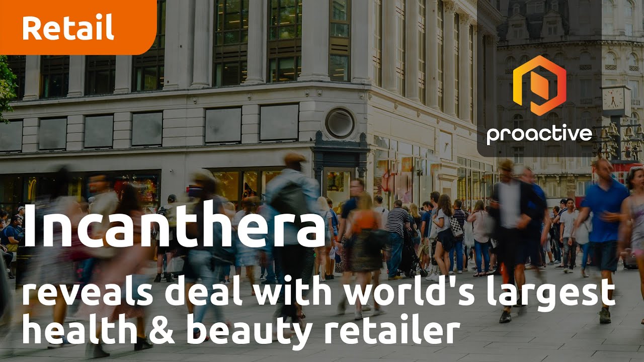 Incanthera Chairman on "transformational" deal with world's largest health & beauty retailer