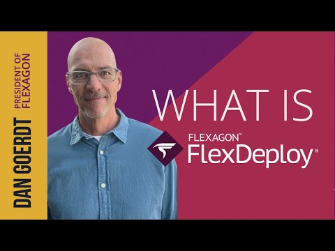 What is FlexDeploy? | Flexagon