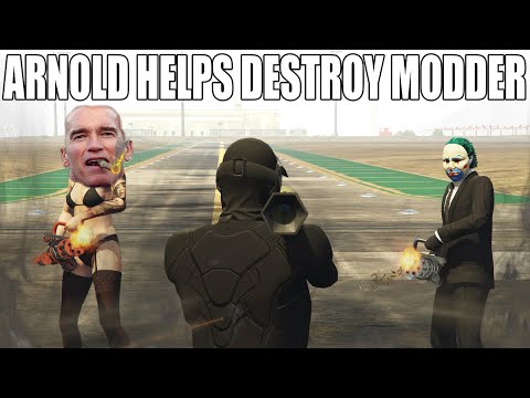 Arnold Schwarzenegger Helps Me Destroy A Modder In GTA ONLINE