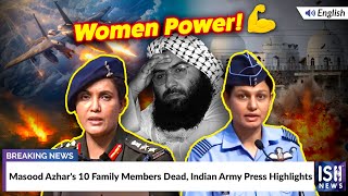 Masood Azhar's 10 Family Members Dead, Indian Army Press Highlights
