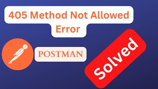 405 Method not allowed | How to Fix the HTTP 405 Method Not Allowed Error POSTMAN [SOLVED] #laravel
