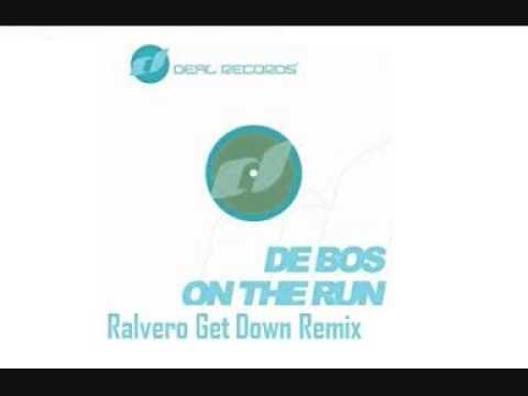 De Bos - On The Run (Ralvero Get Down Remix)