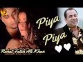 Piya Piya | Romantic Song | Humaima Malik |  Rahat Fateh Ali Khan