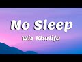 Wiz Khalifa - No Sleep #lyrics #wizkhalifa #nosleep #hiphop #hiphopmusic