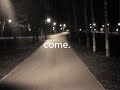 come - adrianne lenker  (1 hour)