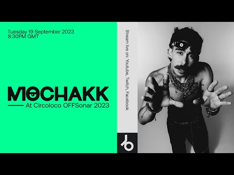 MOCHAKK's Mind-Blowing DJ Set @ Circoloco OFFSónar 2023 | @beatport live