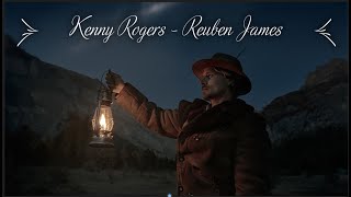 Kenny Rogers - Reuben James (lyrics)