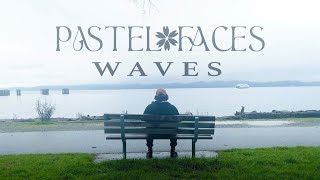 Pastel Faces - Waves (Official Music Video) | BVTV Music