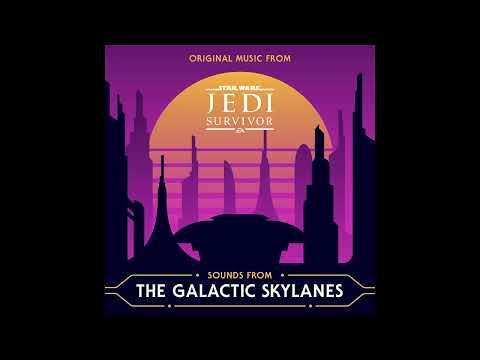 Sounds from the Galactic Skylanes (Original Music from Star Wars Jedi Survivor) | Full Album
