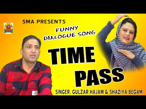 FUNNY SONG || TIME PASS || 5G MOBILE || GULZAR HAJAM/SHAZIYA BEGAM