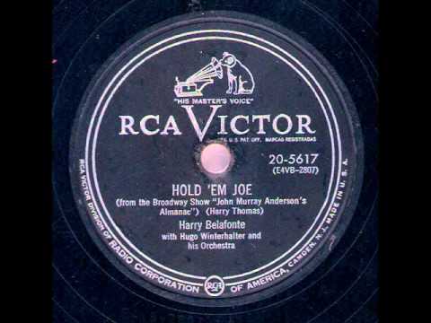 Harry Belafonte - Hold 'Em Joe (1954 AND 1957)