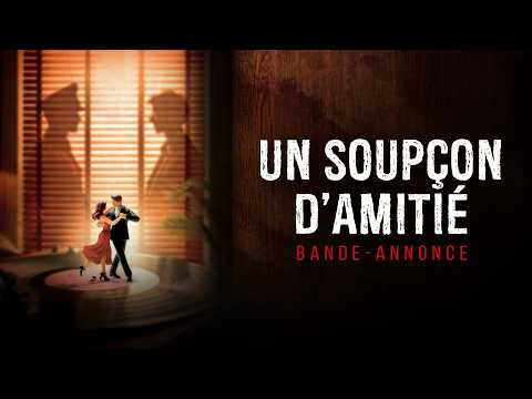 Teaser - Un soupçon d'amitié 