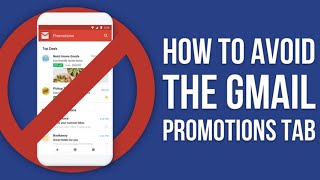 How To Avoid The Gmail Promotions Tab