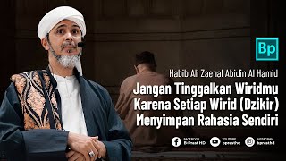 Download lagu Jangan Tinggalkan Wiridmu, Semua Wirid Punya Sirr (Rahasia) | Habib Ali Zaenal Abidin Al Hamid mp3
