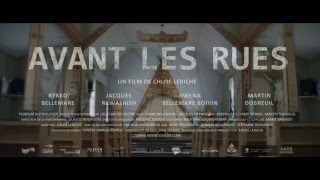 AVANT LES RUES - Bande annonce