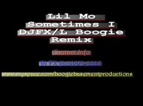 LilMo Sometimes I  feat:Jimjones/DJFX & LBoogie RE-MIX