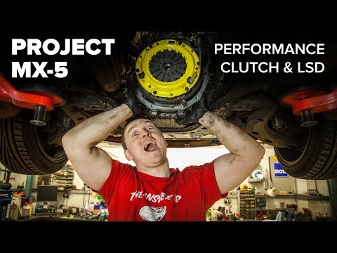 Project MX-5: Fitting A Performance Clutch & LSD