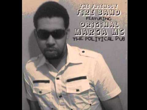 Friendly Fire Band featuring Original Marga MC - Political Dub