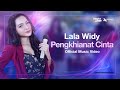 LALA WIDY PENGKHIANAT CINTA Official Music Video