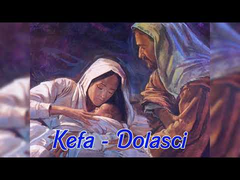 Kefa - Dolasci