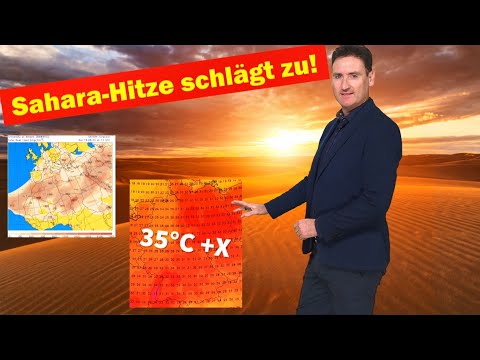 Große Hitze! Saharaluft bringt "Heat dome" über Europa in Stellung! Im Süden über 35 °C heiß!