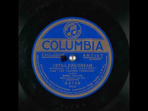 Paul Specht and His Orchestra "I Still Can Dream" (11, 4, 1922) Columbia A3760.
