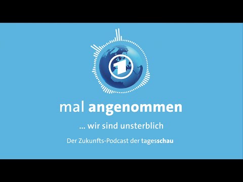 Menschen sind unsterblich? Was dann? | mal angenommen – tagesschau-Podcast