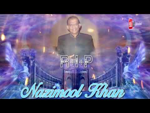R.I.P Nazimool Khan - Bazi Kesinay Pyar