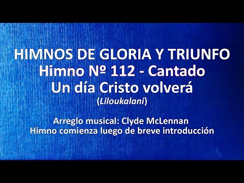 Un Día Cristo Volverá - Himnos de Gloria y…