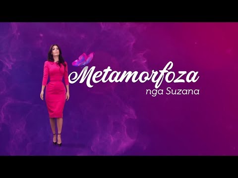 Metamorfoza nga Suzana