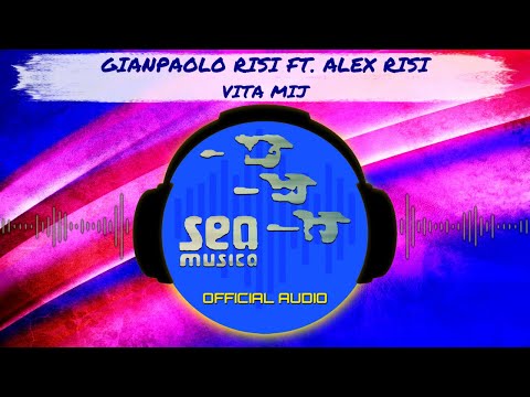 Gianpaolo Risi Ft. Alex Risi - Vita mij ( Official Audio )