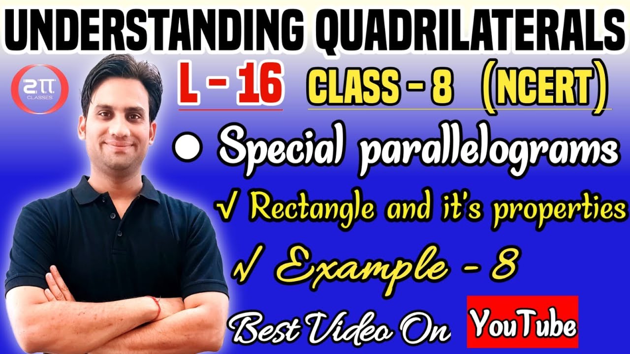 Special Parallelograms : Rectangle - Understanding Quadrilaterals | Eaxmple 8 - Ch:3 - Class 8 Maths